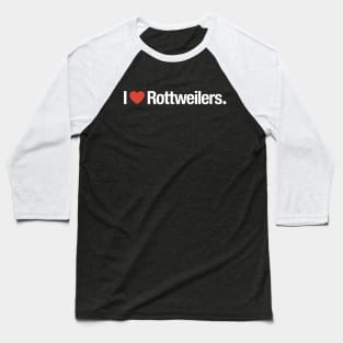 I HEART Rottweilers. Baseball T-Shirt